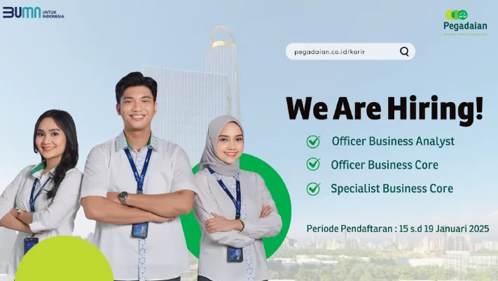 Buruan Ajukan Lamaran! PT Pegadian Resmi Buka Lowongan, Berikut Informasi Lengkapnya