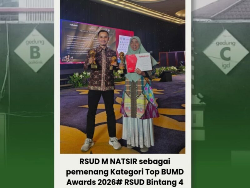 RSUD M. Natsir Raih TOP BUMD Awards 2026 Bintang 4, Komitmen Layanan Kesehatan Unggul dan Profesional